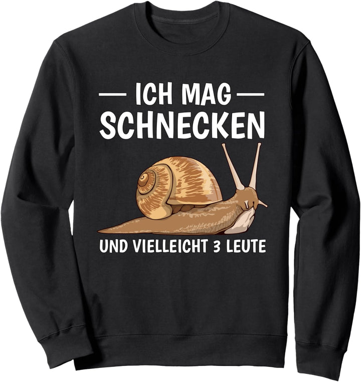 Ich mag Schnecken und vielleicht 3 Leute Schnecke Sweatshirt