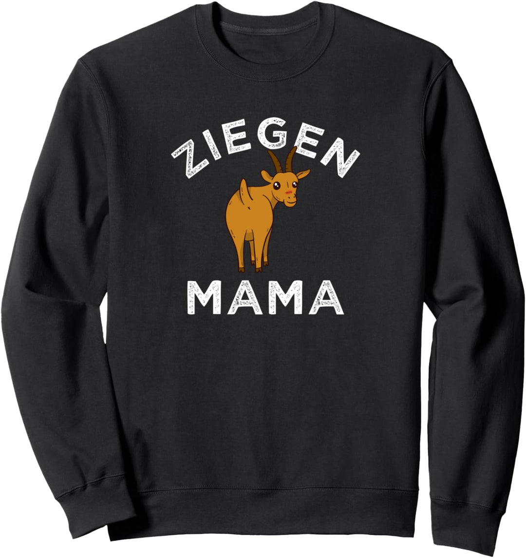 Ziegen Mama - Lustiger Hausziege Spruch Ziege Sweatshirt
