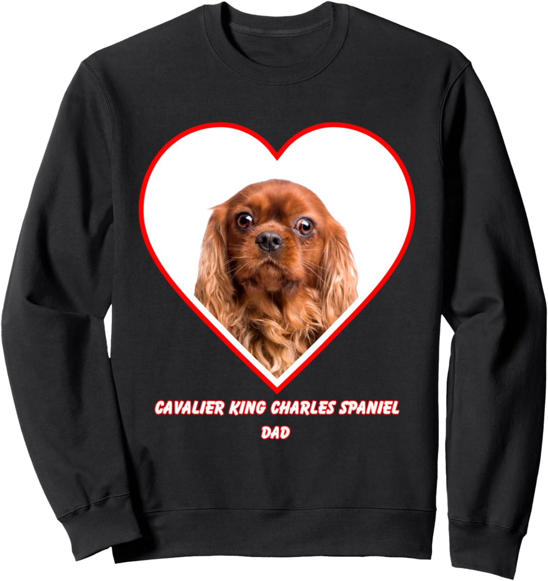 Cavalier King Charles Brown Spaniel Dog Dad Sweatshirt