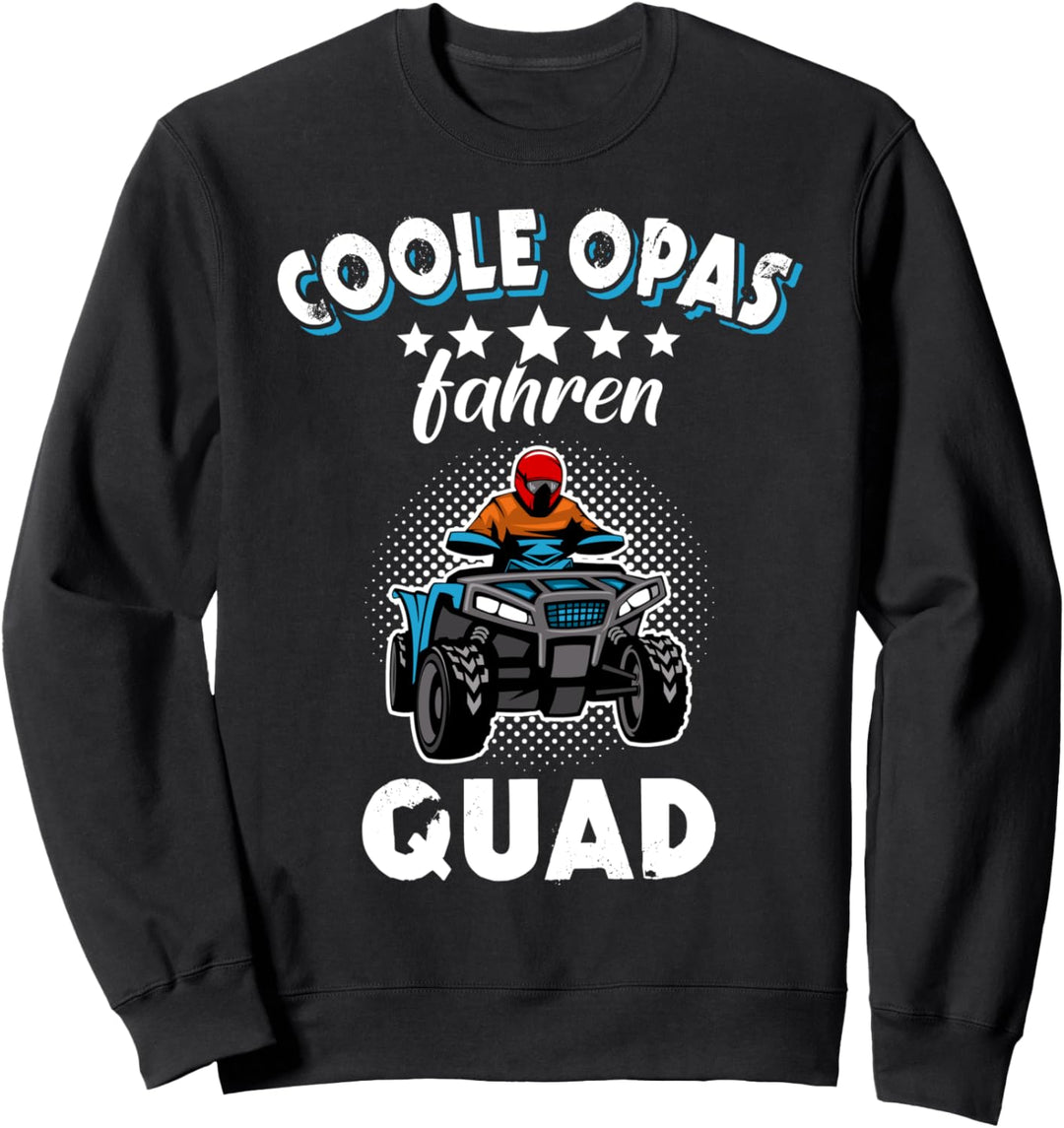 Quad Spruch Opa Quadbike lustiger Geschenkidee Herren Fahrer Sweatshirt
