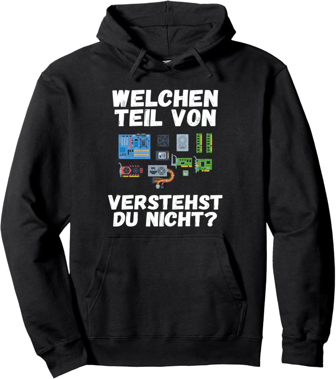 Welchen Teil von Mainboard CPU Informatiker Progammierer Pullover Hoodie