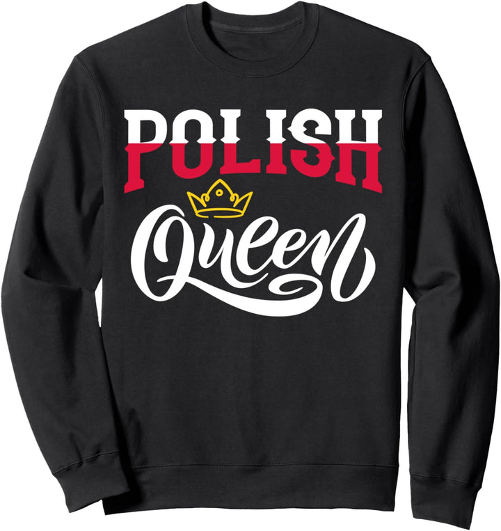 Polnische Königin Polen Pole Polnische Flagge Sweatshirt