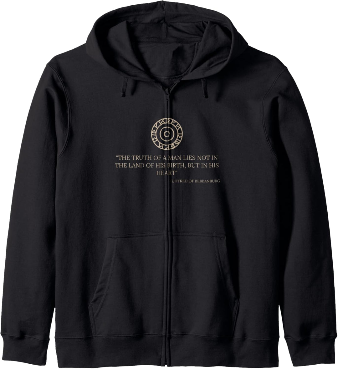 Uhtred of Bebbanburg Zitat - Last Kingdom TLK History Gift Kapuzenjacke