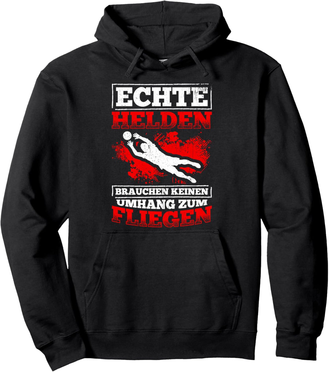 Torwart Shirt Fussball Handball Torhüter Torwart Spruch Pullover Hoodie