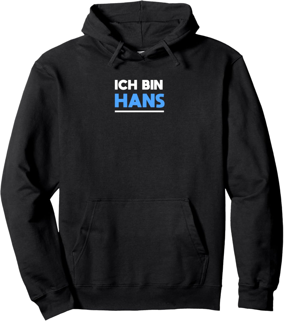 Hans Name Spruch für stolze Hans Pullover Hoodie