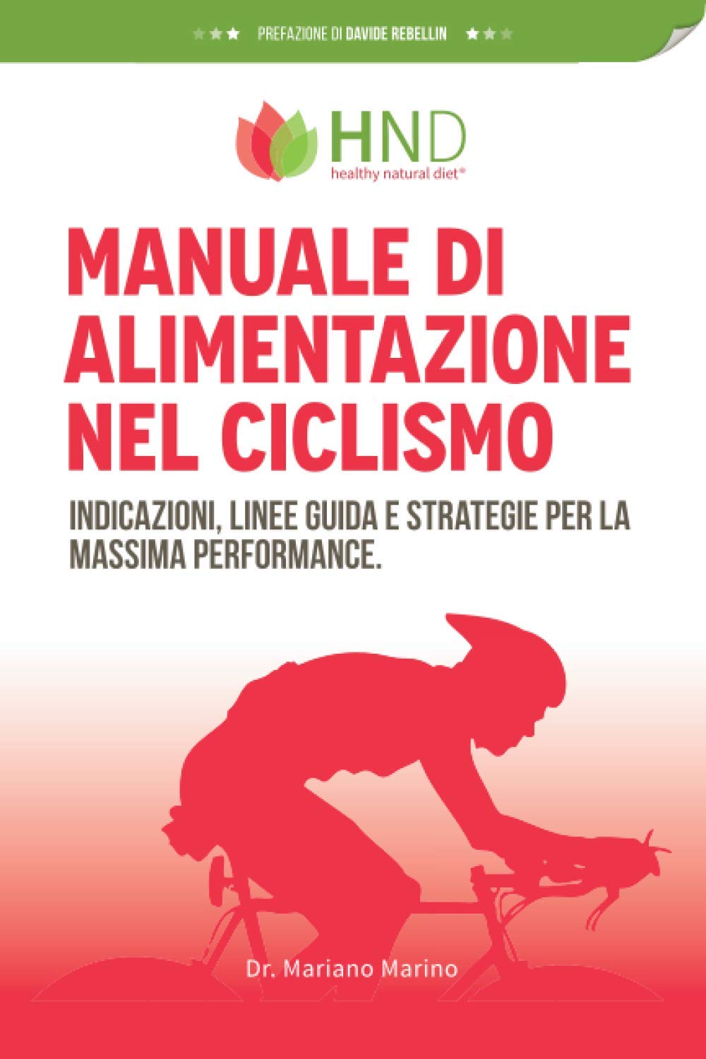 Manuale di alimentazione nel ciclismo: indicazioni, linee guida e strategie per la massima performan
