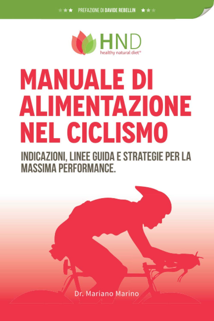 Manuale di alimentazione nel ciclismo: indicazioni, linee guida e strategie per la massima performan