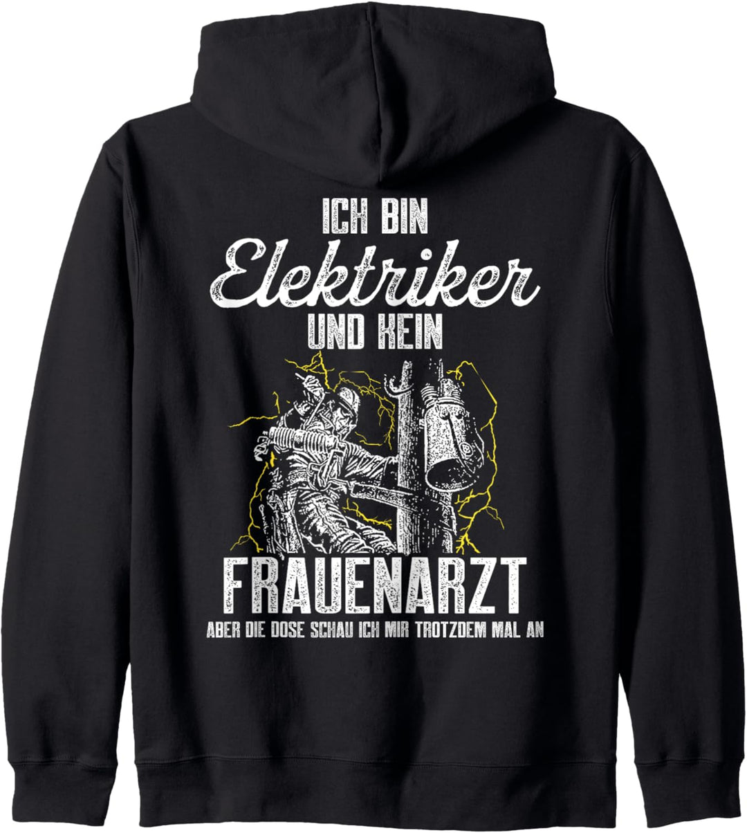 Ich bin Elektriker und kein Frauenarzt lustiger Spruch Kapuzenjacke