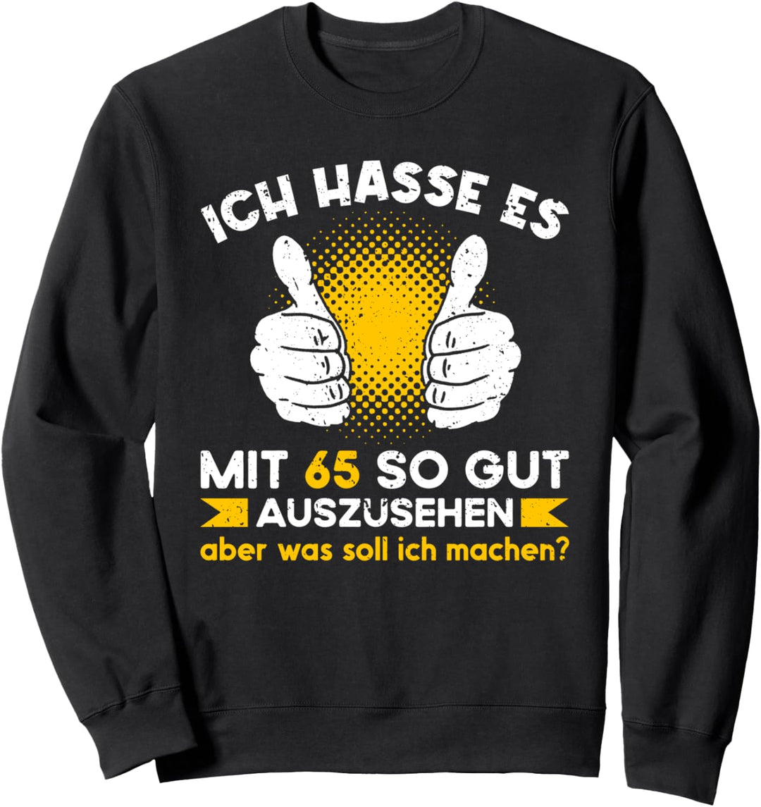Lustiger Spruch für Opas und Männer zum 65 Geburtstag Sweatshirt