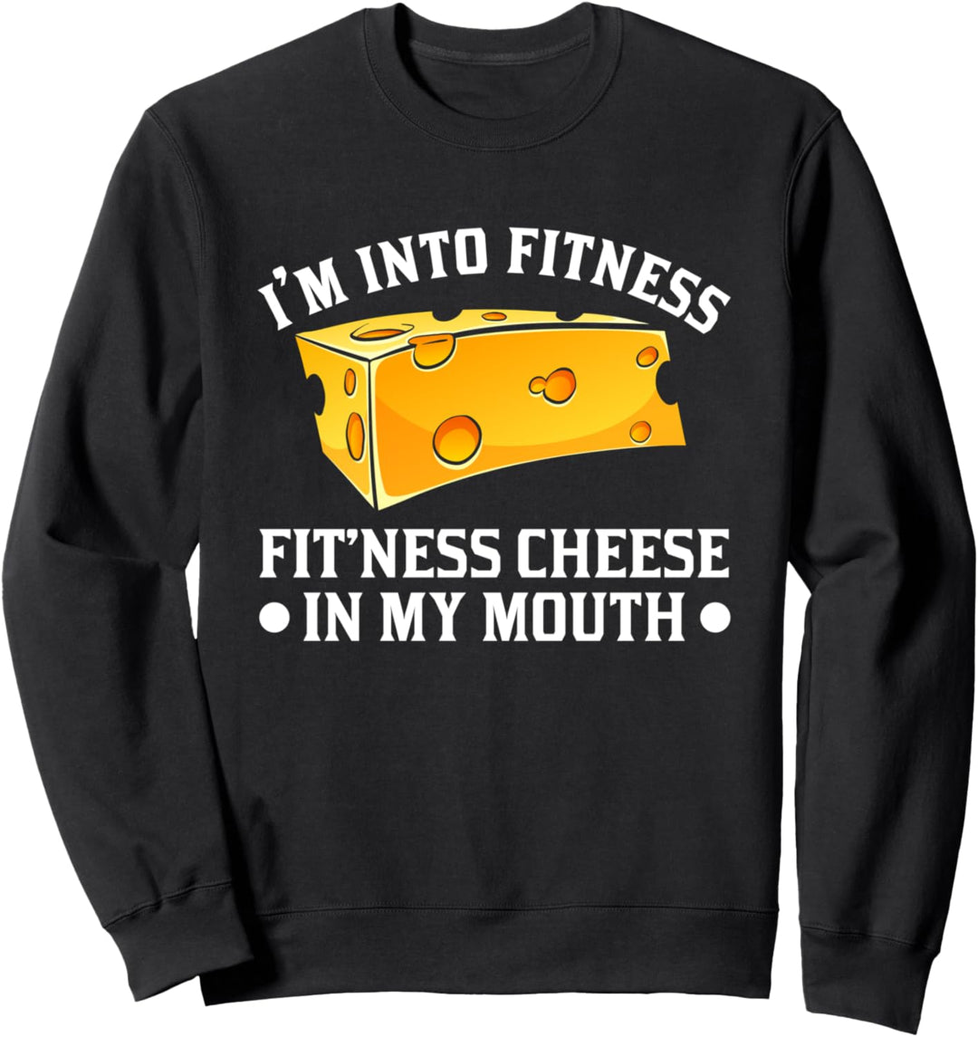 Ich bin in Fitness-Käse in meiner Maus lustige käsige Sweatshirt