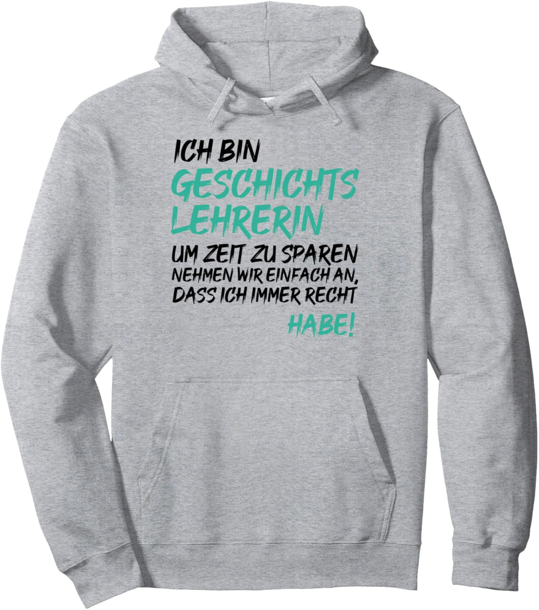 Geschichtslehrerin Geschichte Unterricht Schulklasse Lehrer Pullover Hoodie