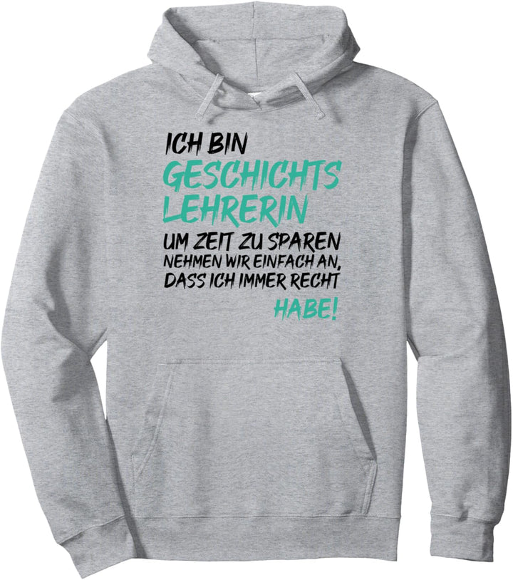 Geschichtslehrerin Geschichte Unterricht Schulklasse Lehrer Pullover Hoodie