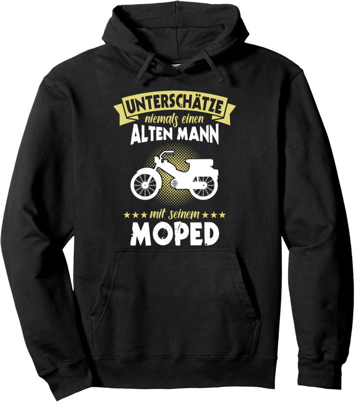 Moped Motorrad Spruch alten Mann Geschenkidee Herren lustig Pullover Hoodie