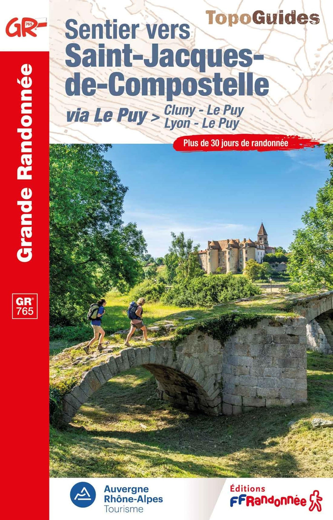Sentier vers Saint-Jacques-de-Compostelle via le Puy GR765 (0765), Taschenbuch