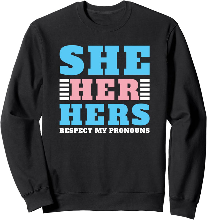 Transsexuelle Pronomen Queer LGBTQIA Transgender Sweatshirt