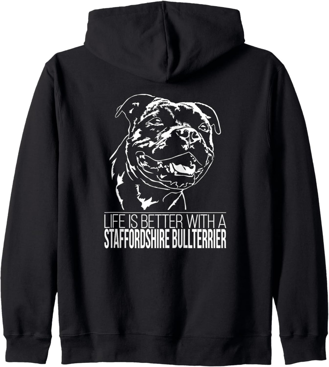 Staffordshire Bullterrier life is better Hund Hundespruch Kapuzenjacke