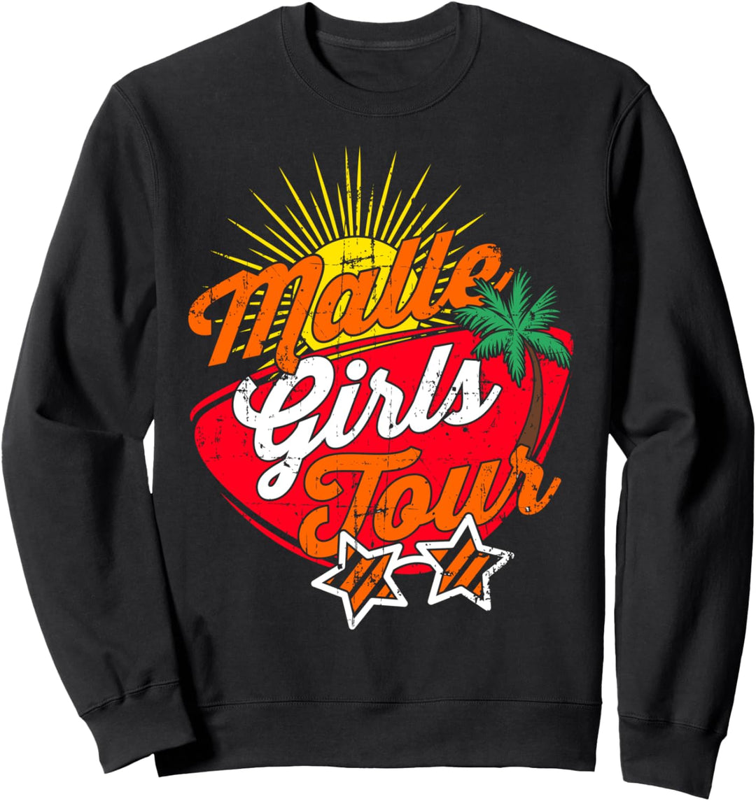 Mädels Damen Malle GIRLS TOUR Shirt-Mallorca Party Urlaub | Sweatshirt
