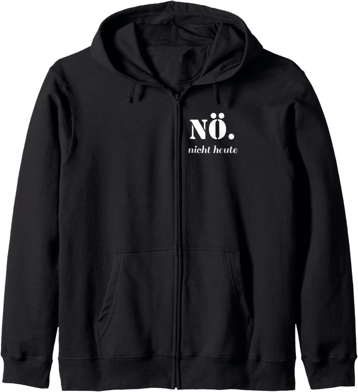 Nö nicht heute Männer Frauen Lustiges Spruch Geschenk Faule Kapuzenjacke