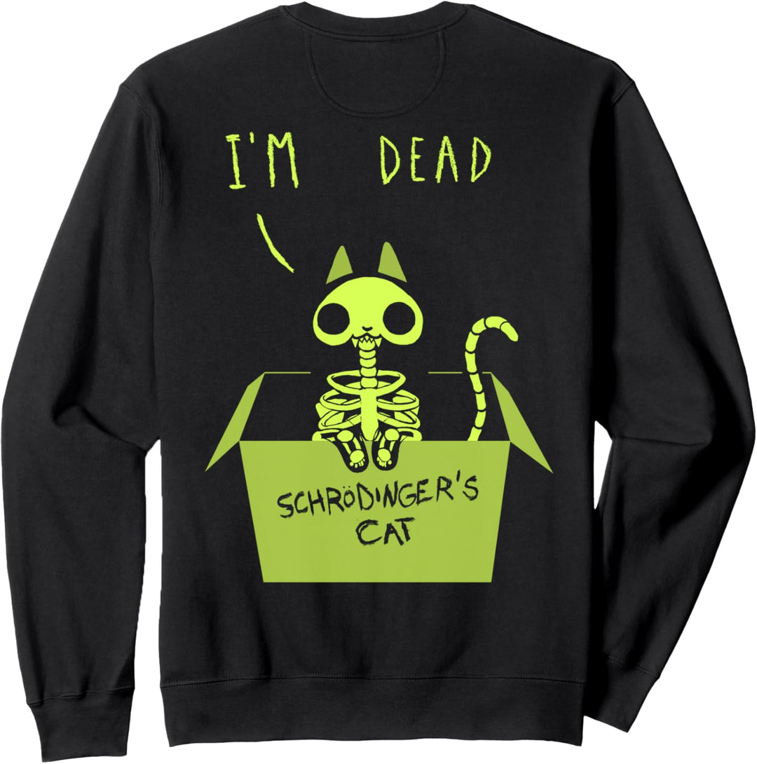 Cute Schrödinger's Cat Alive and Dead Sweatshirt