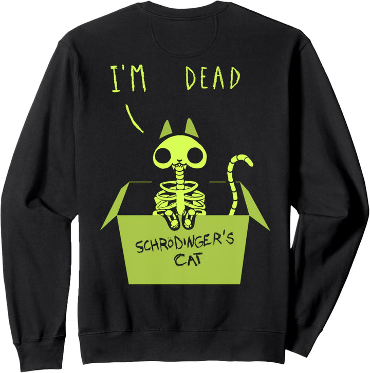 Cute Schrödinger's Cat Alive and Dead Sweatshirt