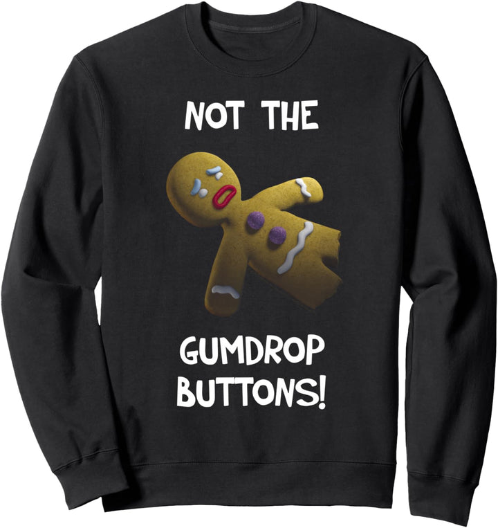 Shrek Gingerbread Man Not The Gumdrop Buttons Sweatshirt