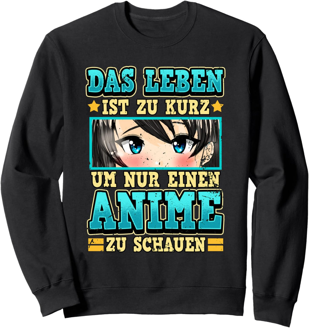 Lustig Das Leben ist zu kurz um nur einen Anime zu schauen Sweatshirt
