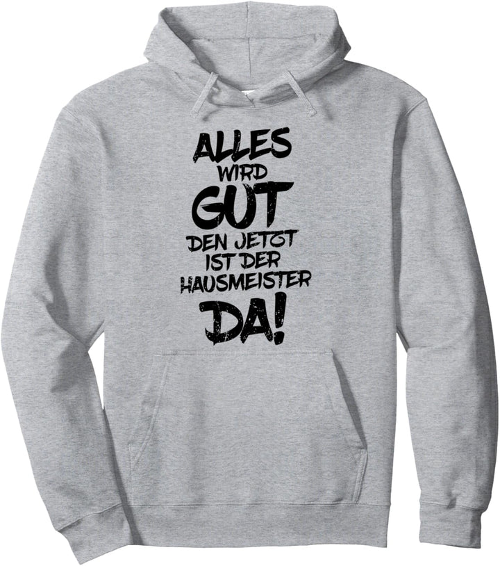 Hausmeister Facility Manager Spruch Lustiges Hausmeister Da Pullover Hoodie