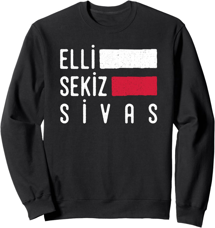 58 Sivas Türkei Gemerek Gürün Divrigi Koyulhisar Türkiye Sweatshirt