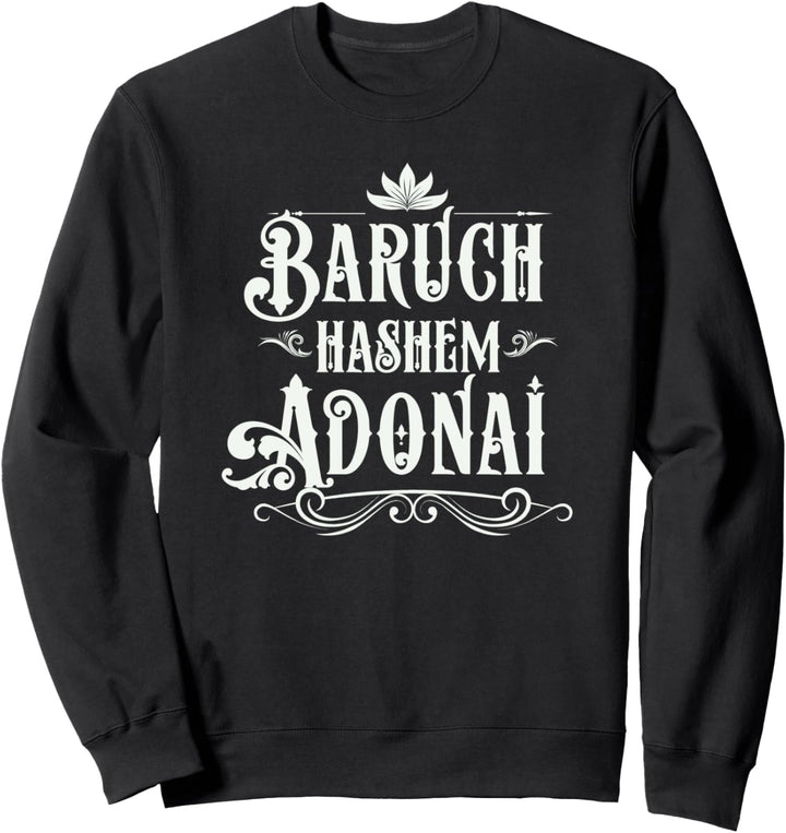 Baruch Hashem Adonai – Hebräisches christliches Segensgeschenk Sweatshirt