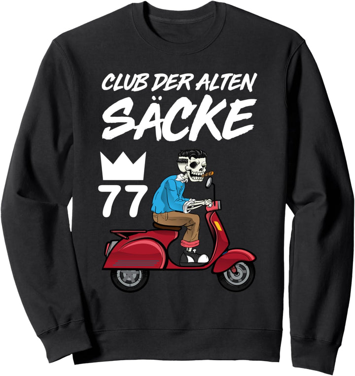 Club der alten Säcke 77 Geburtstag 77. Ehrentag Sweatshirt