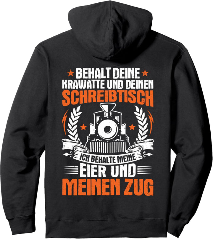 Lokführer Ich Behalte Meinen Zug Triebfahrzeugführer Pullover Hoodie