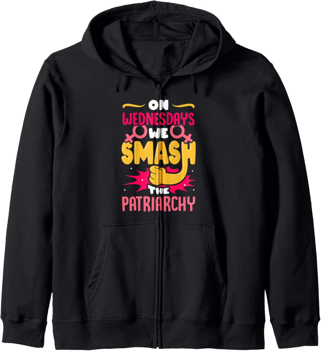 Am Mittwoch zerschlagen wir die Patricarchy Feminism Justice Kapuzenjacke