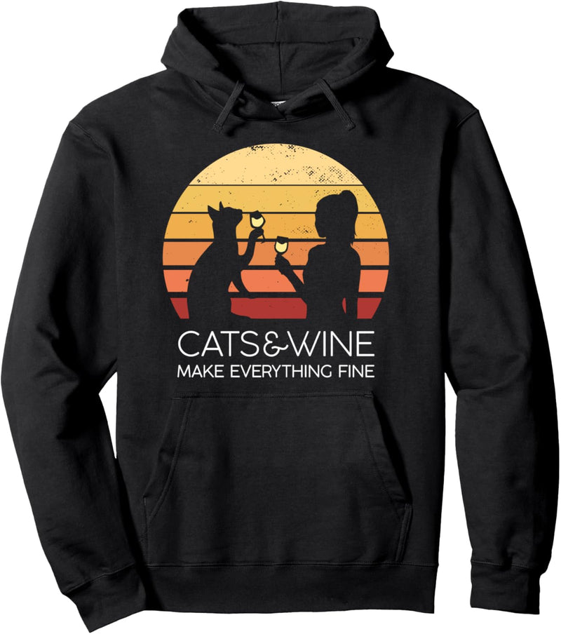 Cats and Wine make everything fine. Katzen & Wein Weisswein Pullover Hoodie