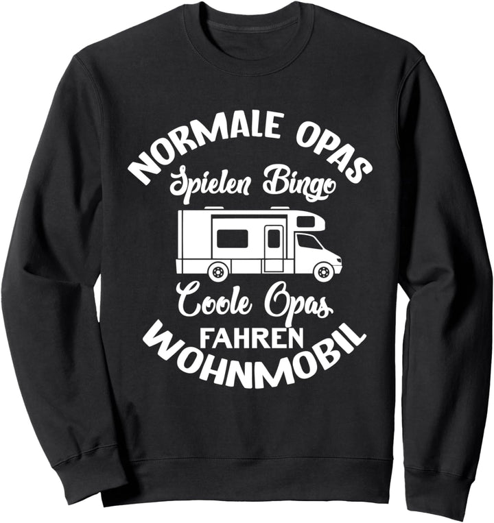 Opa Normale Opas Spielen Bingo Coole Opas Fahren Wohnmobil Sweatshirt