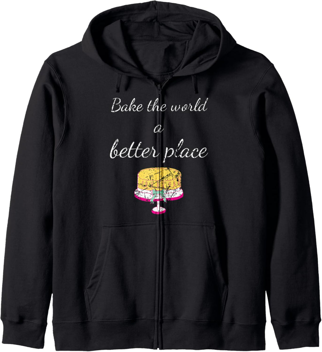 Pastry Chef Bake The World A Better Place Funny Baking Pun Kapuzenjacke