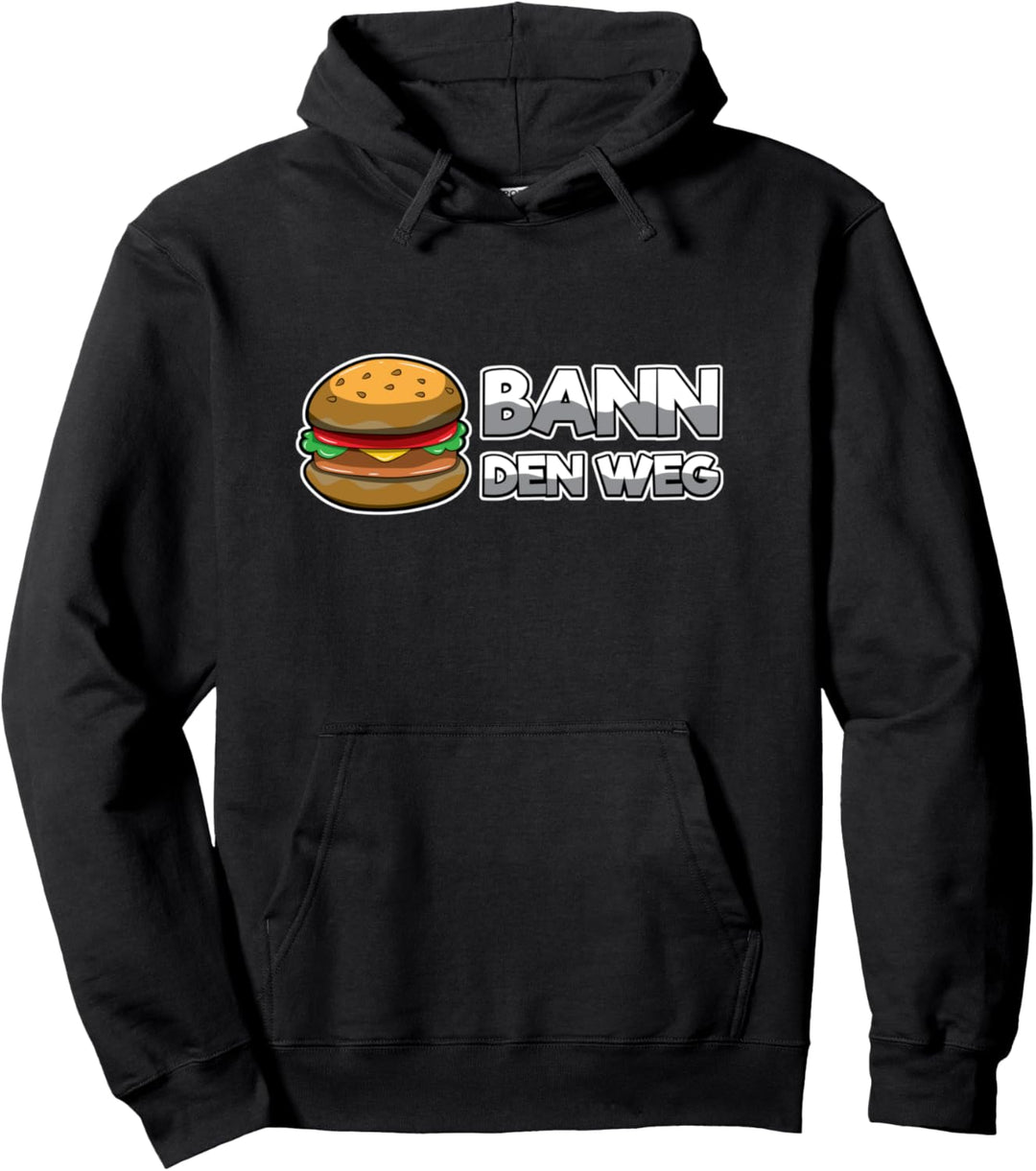 BANN den weg - Internet Meme von Streamer - Streaming Pullover Hoodie