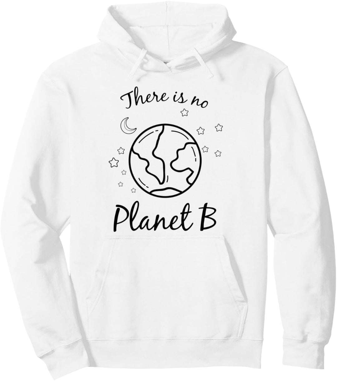 Es gibt keinen Planeten B Umwelt-Erde-Tag Klimawandel Pullover Hoodie