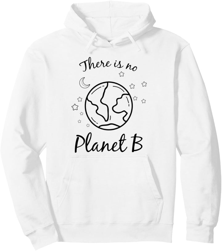 Es gibt keinen Planeten B Umwelt-Erde-Tag Klimawandel Pullover Hoodie