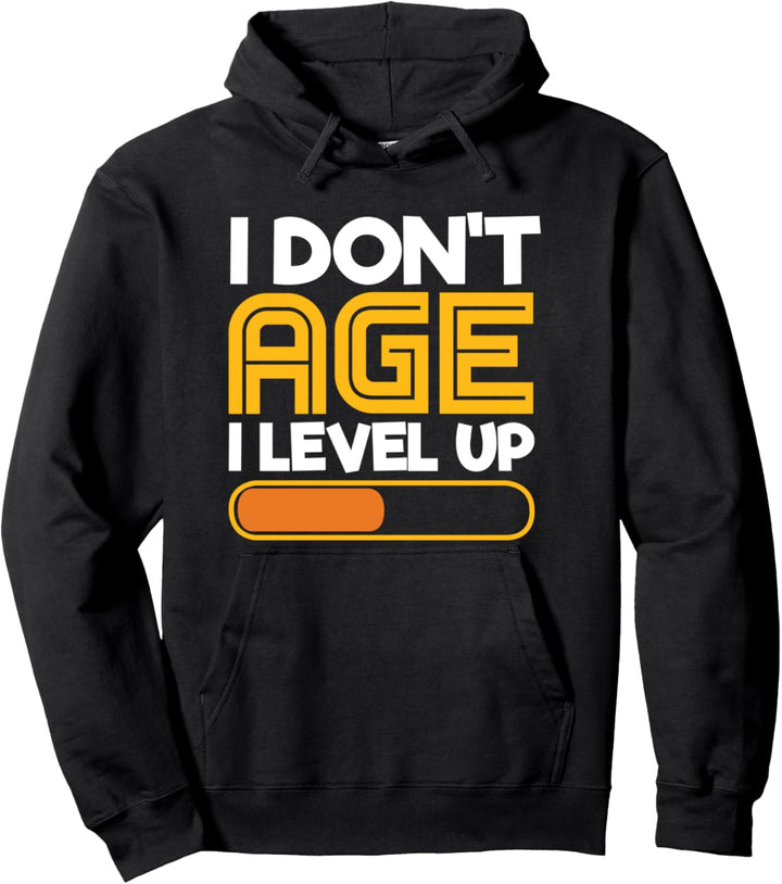 I Dont Age I Level Up Lustiger Videospieler Pullover Hoodie