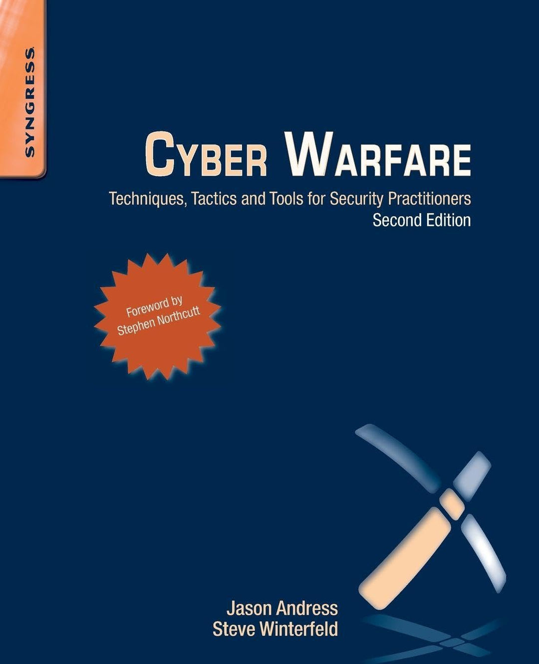 Cyber Warfare: Techniques, Tactics and Tools for Security Practitioners, Taschenbuch