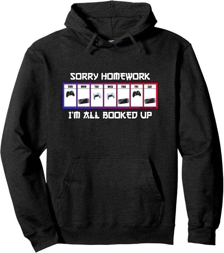 Tut mir leid, ich bin alle ausgebucht Lustiges Videospiel Pullover Hoodie
