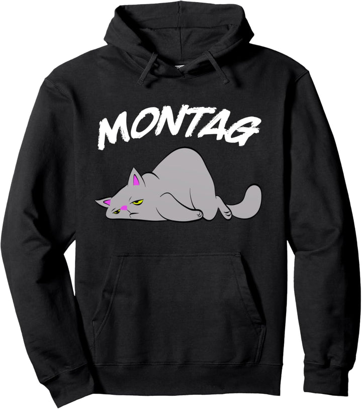 Montag - Müde Katze Pullover Hoodie