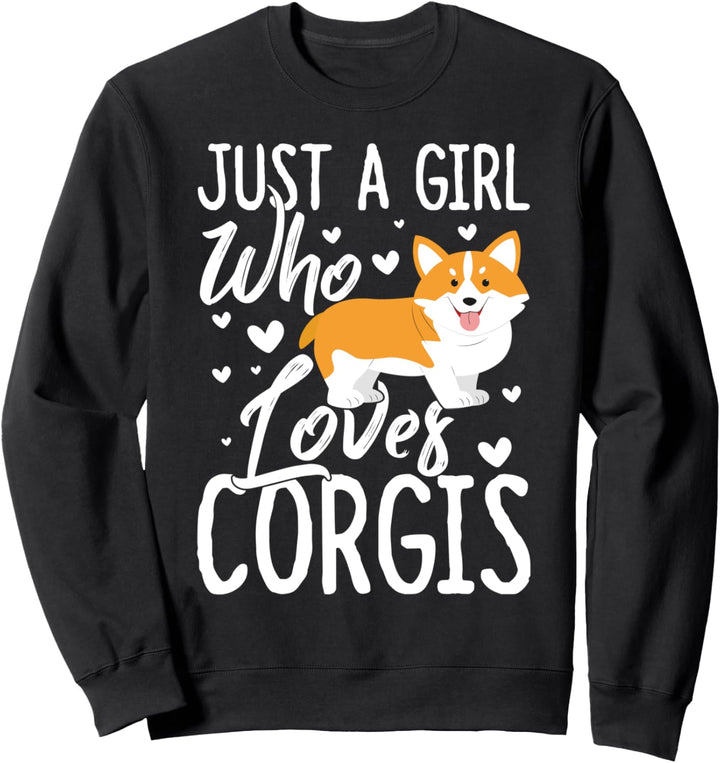 Just a Girl Who Loves Corgis Sweatshirt