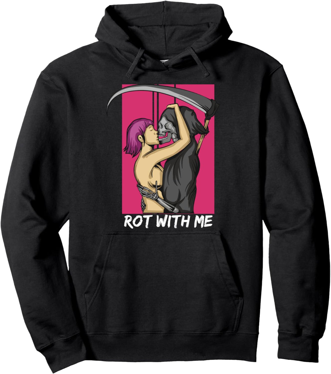 Punk Rock Grunge Goth Rot With Me Pullover Hoodie