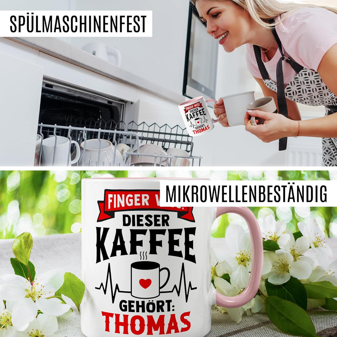 Tasse personalisierbar Geschenk Finger weg! Dieser Kaffee gehört: Thomas, Kaffeetasse Name Humor per