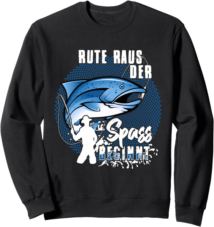 Angel Geschenkidee Vater Fischen Rute raus der Spass beginnt Sweatshirt