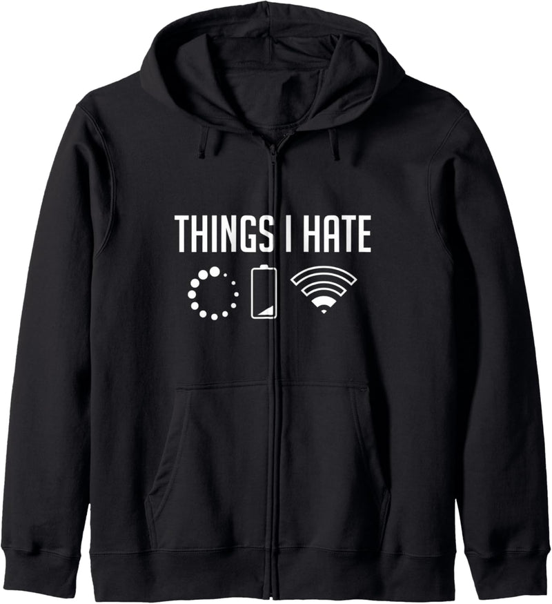 Things I Hate | Computer Gamer Lustiges Programmierer Kapuzenjacke