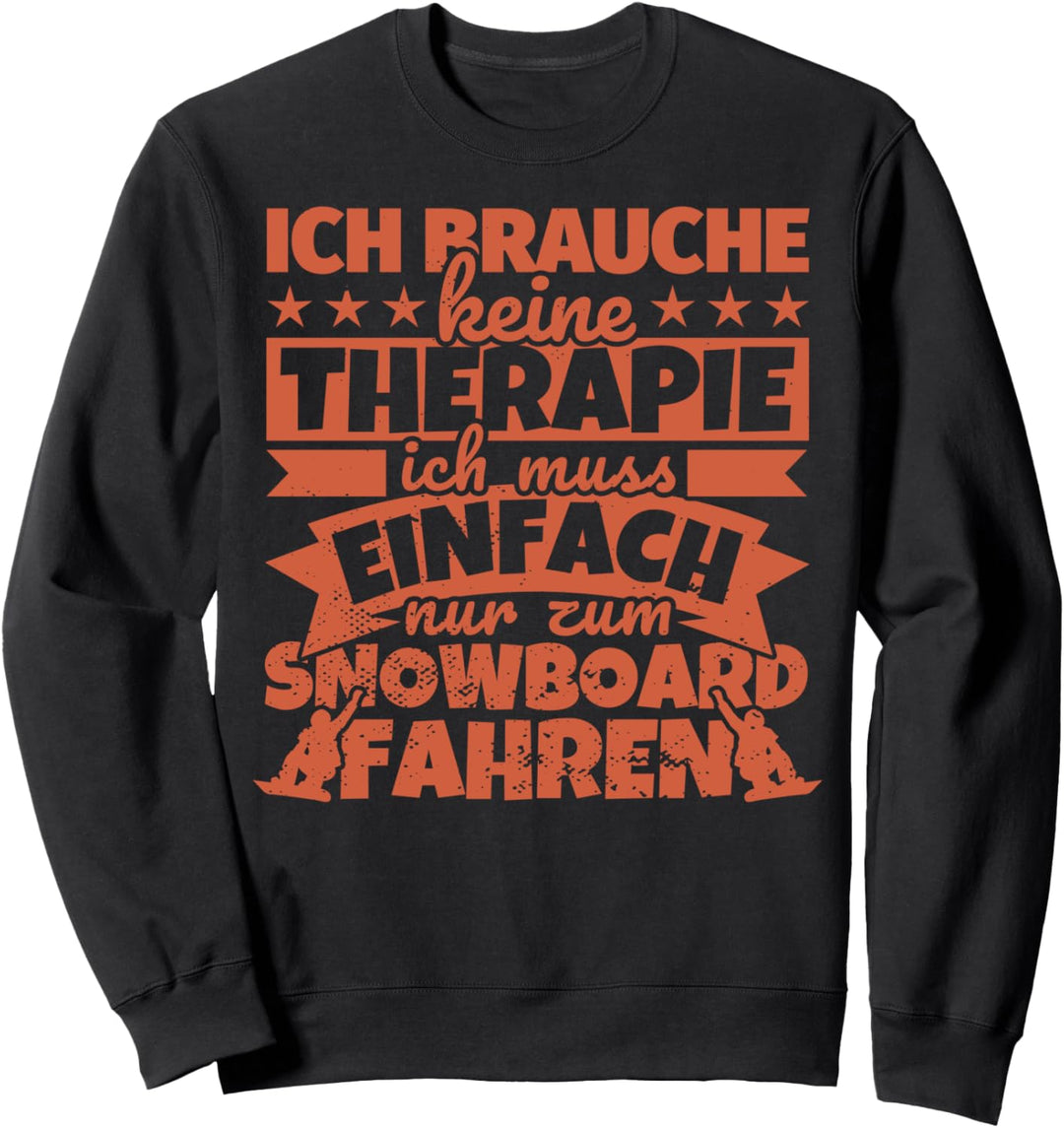 Snowboard fahren Snowboardlehrer lustig Sweatshirt