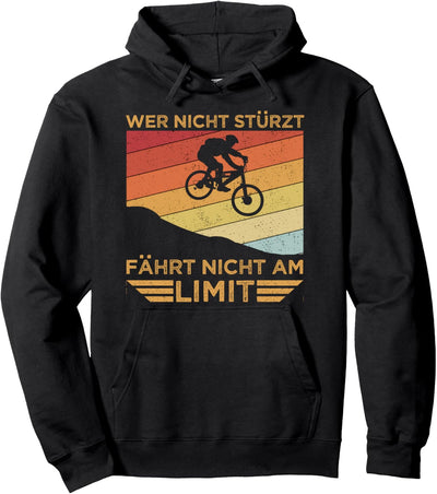 Mountainbike Wer Nicht Stürzt Fährt Nicht Am Limit MTB Pullover Hoodie