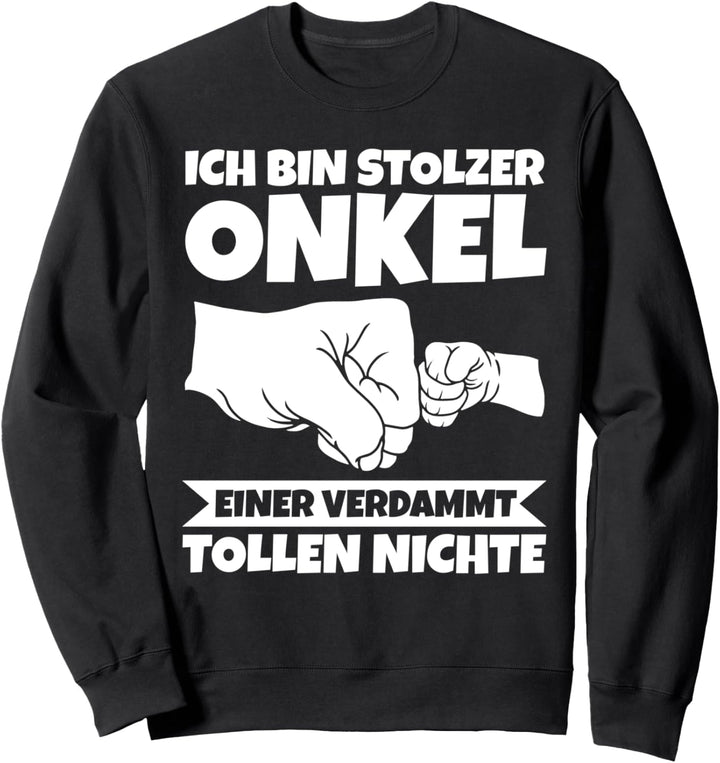 Stolzer Onkel Sweatshirt